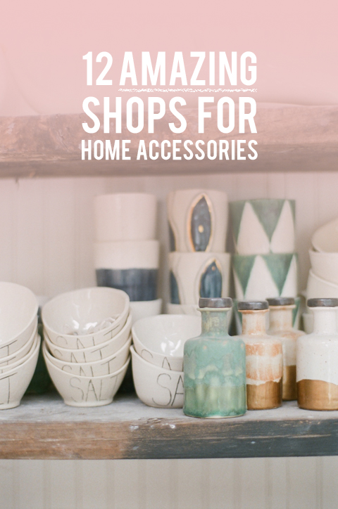 12 shops for home accessories (so good!)