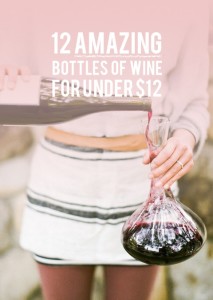 12 bottles of amazing wine, for under $12