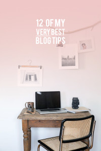 12 of my very best blog tips for monetizing, growing your blog and then some