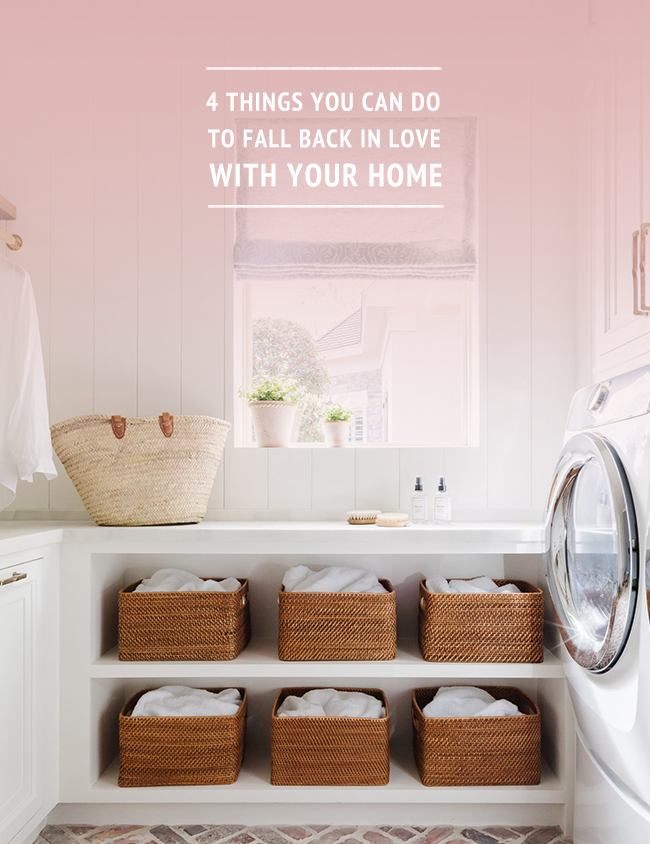 4 Things You Can Do to Fall Back in Love with Your Home | lark & linen